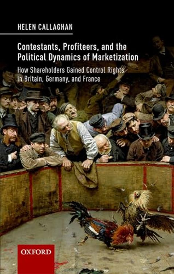 Contestants, Profiteers, and the Political Dynamics of Marketization