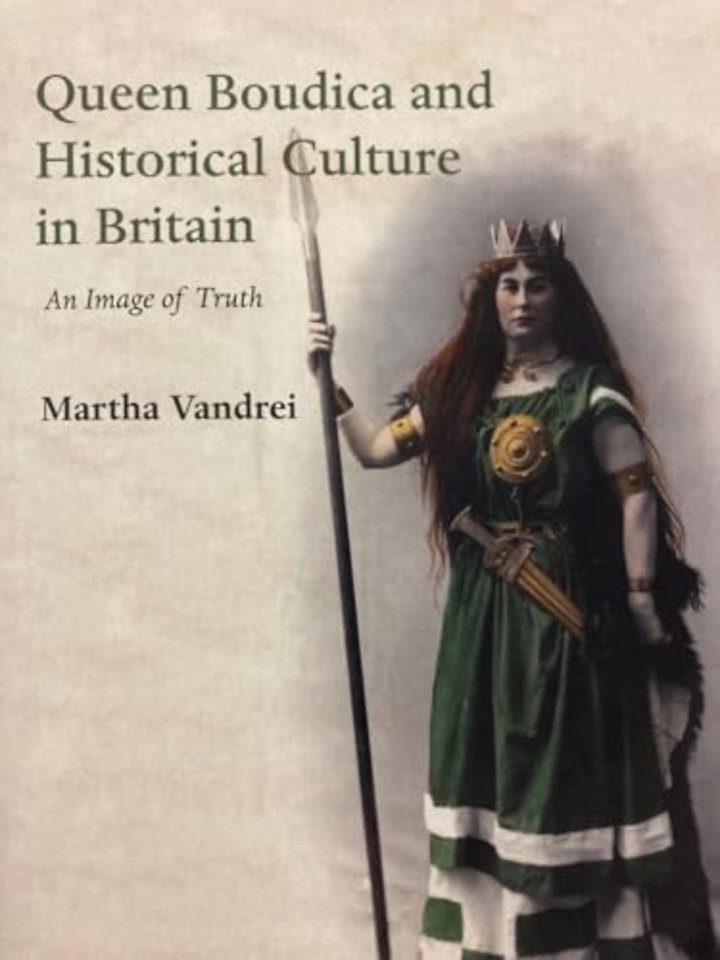 Queen Boudica and Historical Culture in Britain