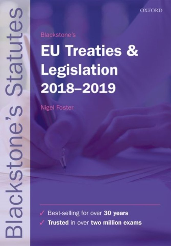 Blackstone's EU Treaties & Legislation 2018-2019 Blackstone's EU Treaties & Legislation 2018-2019