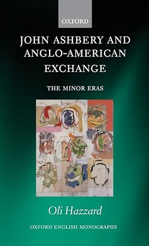 John Ashbery and Anglo-American Exchange