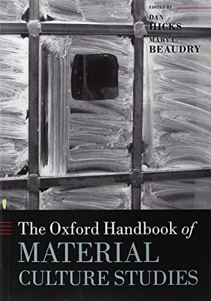The Oxford Handbook of Material Culture Studies