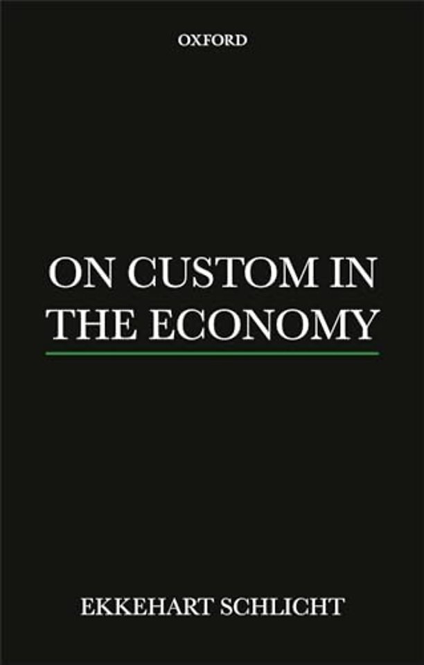 On Custom in the Economy