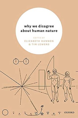 Why We Disagree About Human Nature
