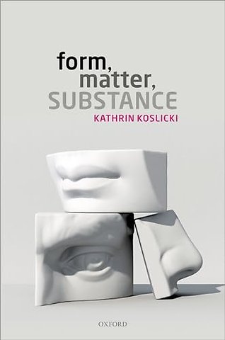 Form, Matter, Substance