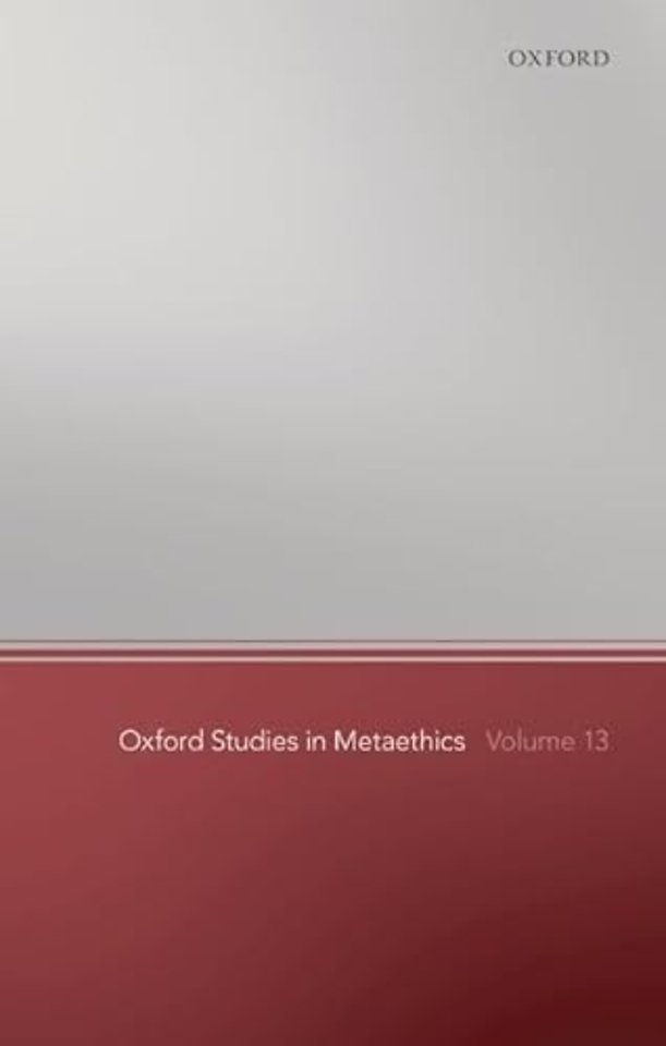 Oxford Studies in Metaethics 13