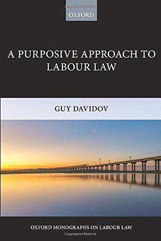 A Purposive Approach to Labour Law