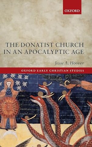 The Donatist Church in an Apocalyptic Age