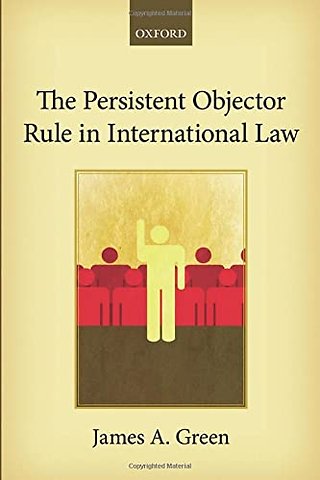 The Persistent Objector Rule in International Law
