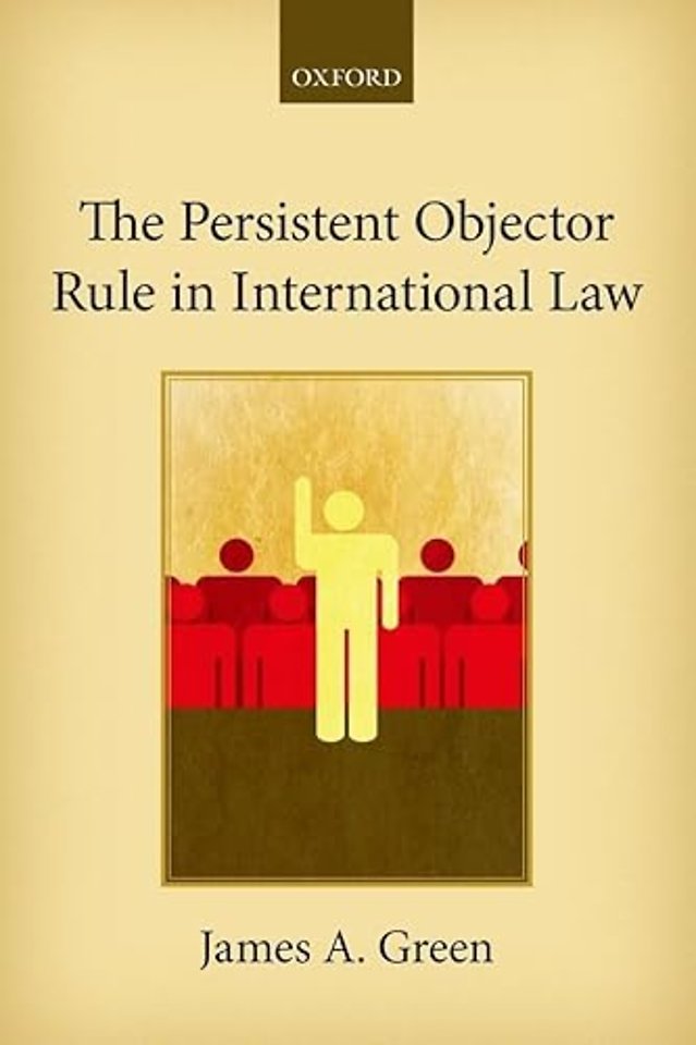 The Persistent Objector Rule in International Law