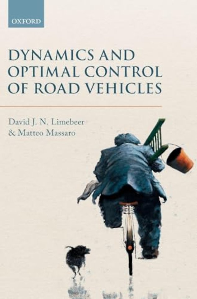 Dynamics and Optimal Control of Road Vehicles