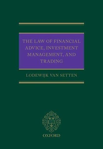 The Law of Financial Advice, Investment Management, and Trading
