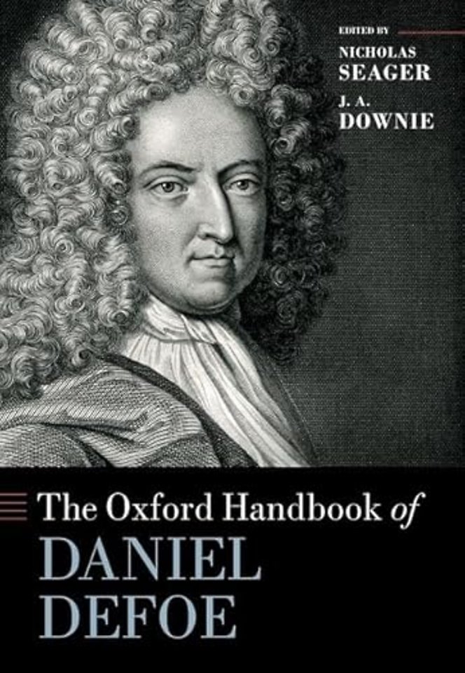 The Oxford Handbook of Daniel Defoe