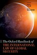 The Oxford Handbook of the International Law of Global Security