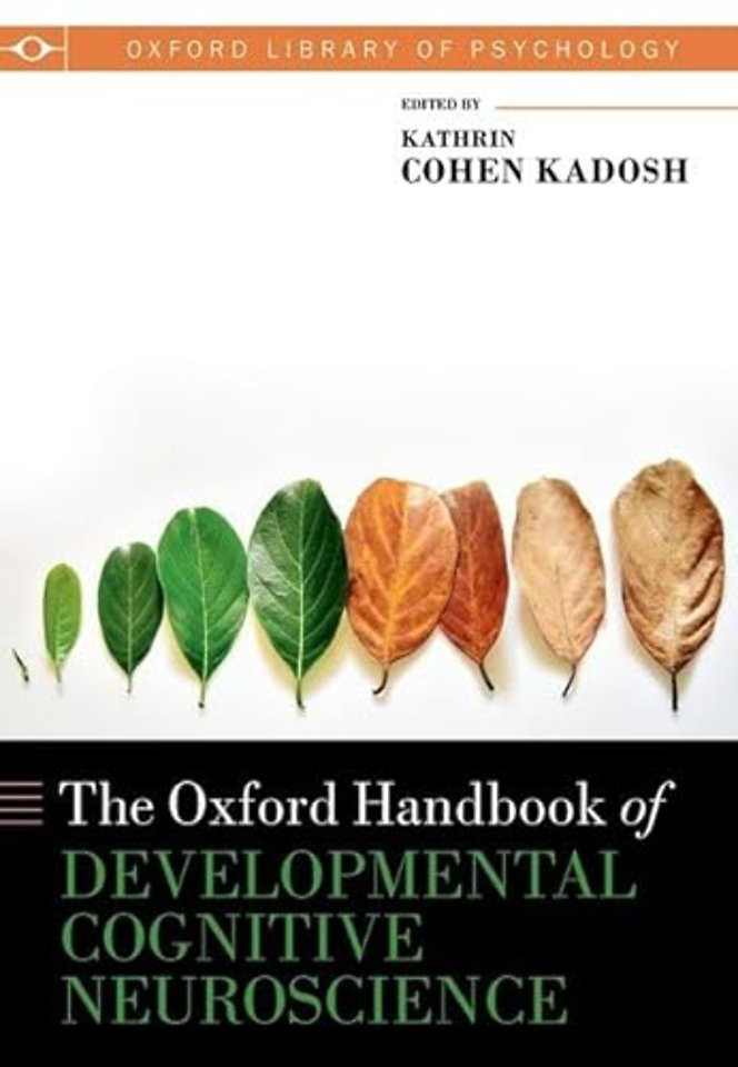 The Oxford Handbook of Developmental Cognitive Neuroscience
