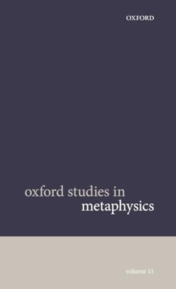 Oxford Studies in Metaphysics Volume 11