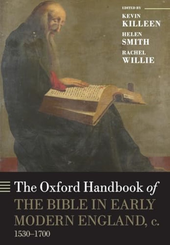 The Oxford Handbook of the Bible in Early Modern England, c. 1530-1700