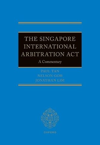 The Singapore International Arbitration Act