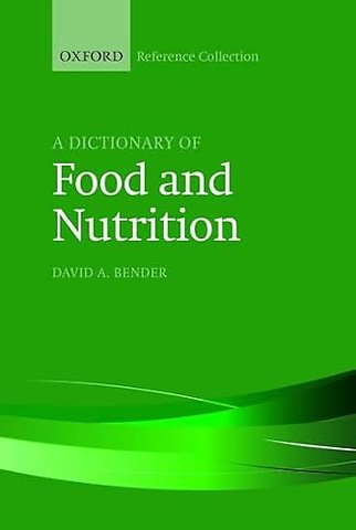 A Dictionary of Food and Nutrition
