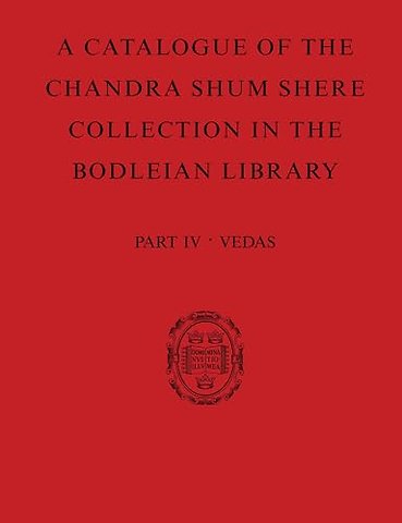 A Catalogue of the Chandra Shum Shere Collection in the Bodleian Library