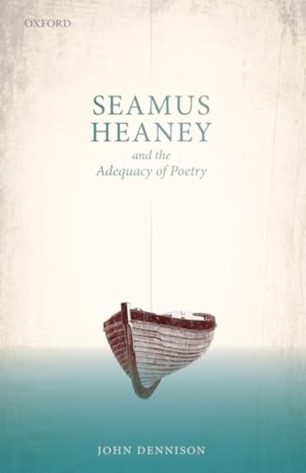 Seamus Heaney and the Adequacy of Poetry