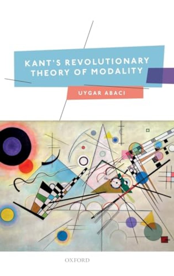 Kant's Revolutionary Theory of Modality