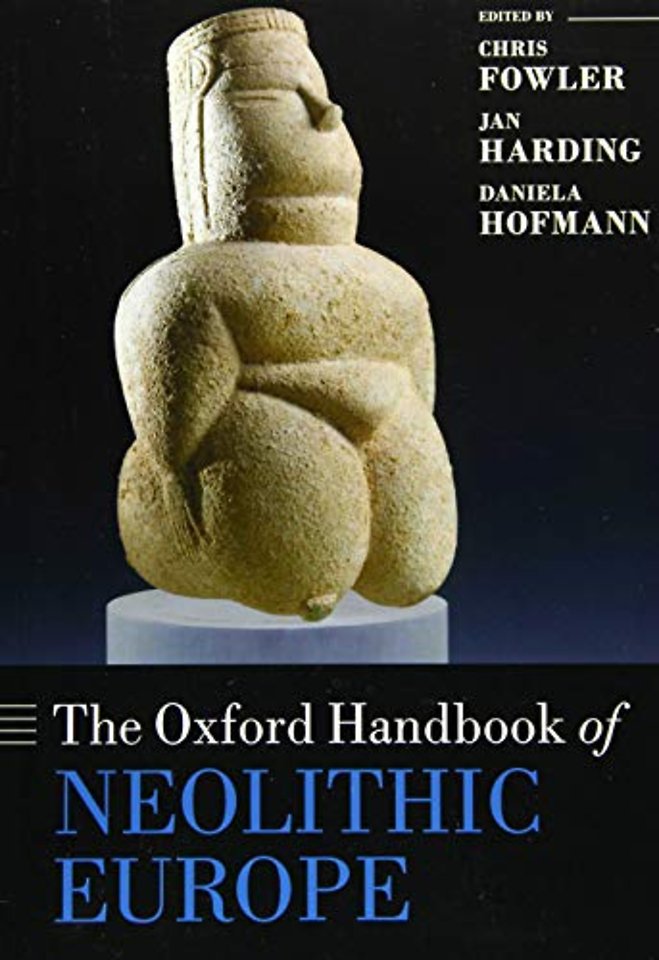 The Oxford Handbook of Neolithic Europe
