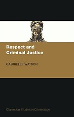 Respect and Criminal Justice