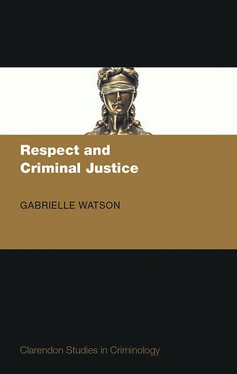 Respect and Criminal Justice