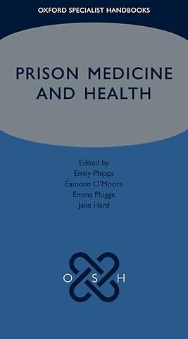 Prison Medicine and Health