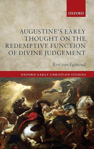 Augustine's Early Thought on the Redemptive Function of Divine Judgement