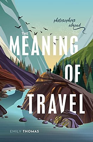 The Meaning of Travel