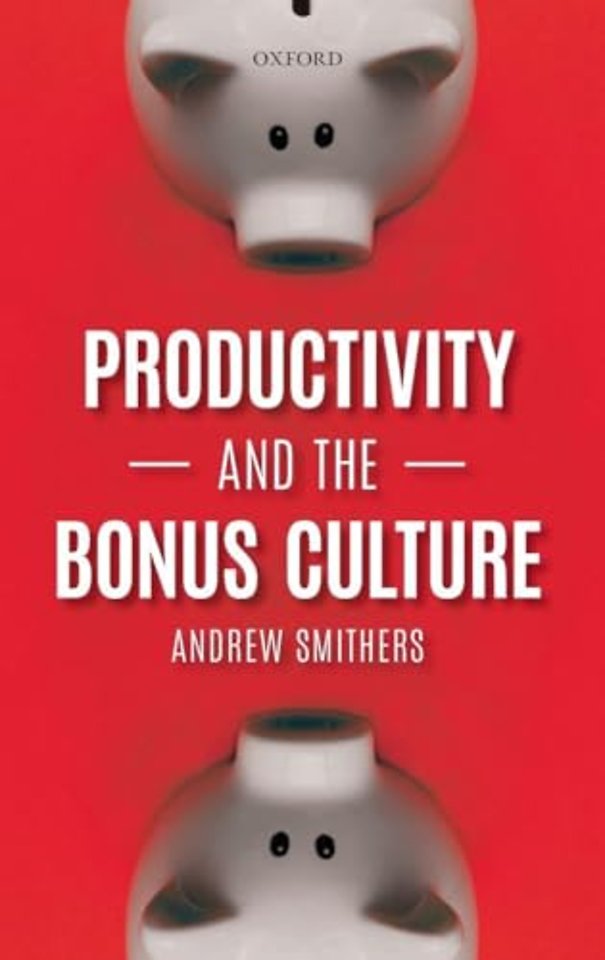 Productivity and the Bonus Culture