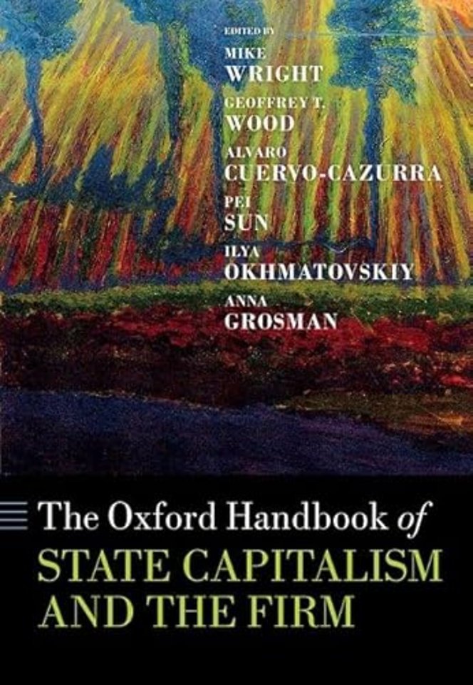 The Oxford Handbook of State Capitalism and the Firm