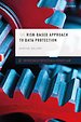 The Risk-Based Approach to Data Protection The Risk-Based Approach to Data Protection