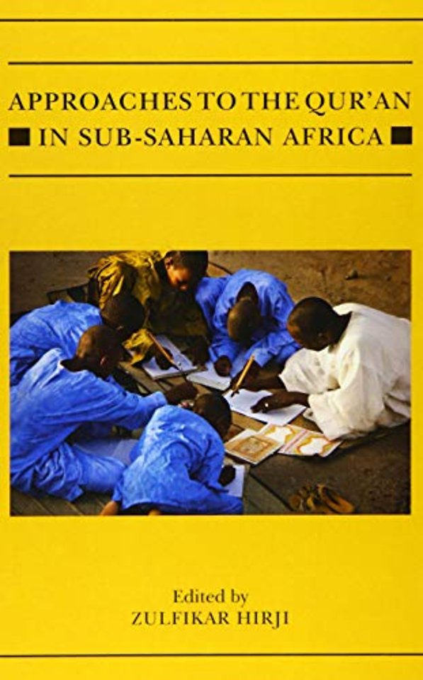 Approaches to the Qur'an in Sub-Saharan Africa