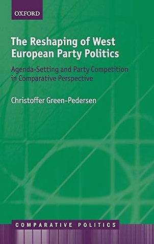 The Reshaping of West European Party Politics