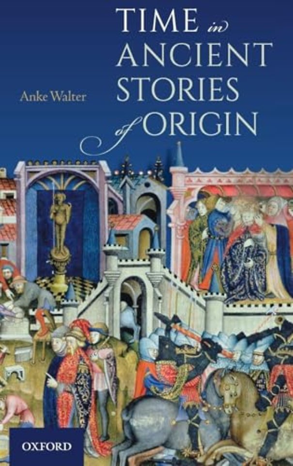 Time in Ancient Stories of Origin