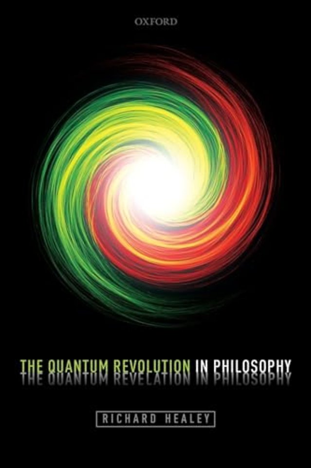 The Quantum Revolution in Philosophy