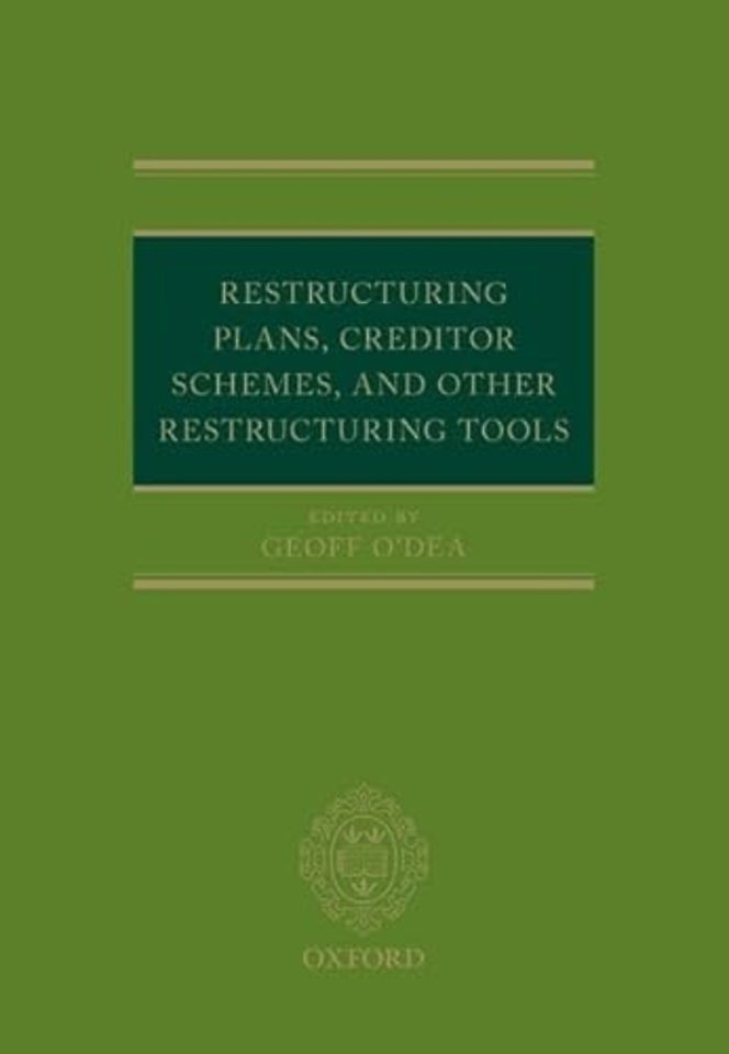 Restructuring Plans, Creditor Schemes, and other Restructuring Tools
