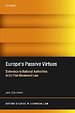 Europe's Passive Virtues