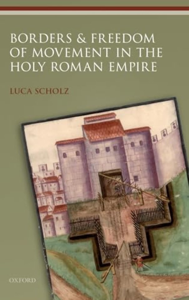 Borders and Freedom of Movement in the Holy Roman Empire