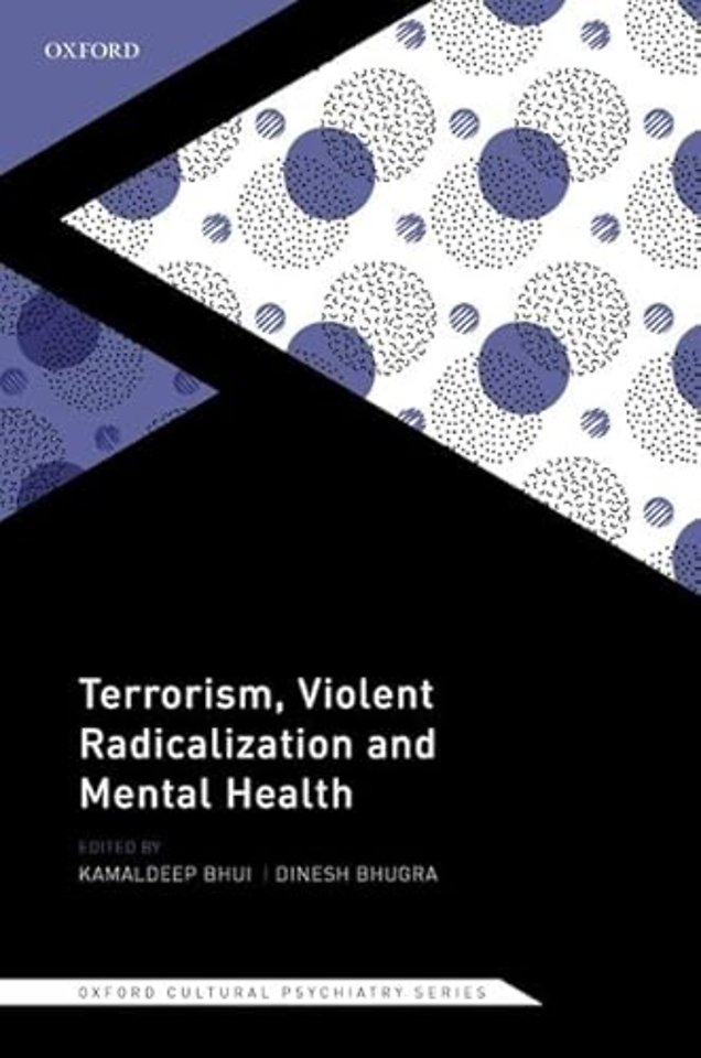 Terrorism, Violent Radicalisation, and Mental Health