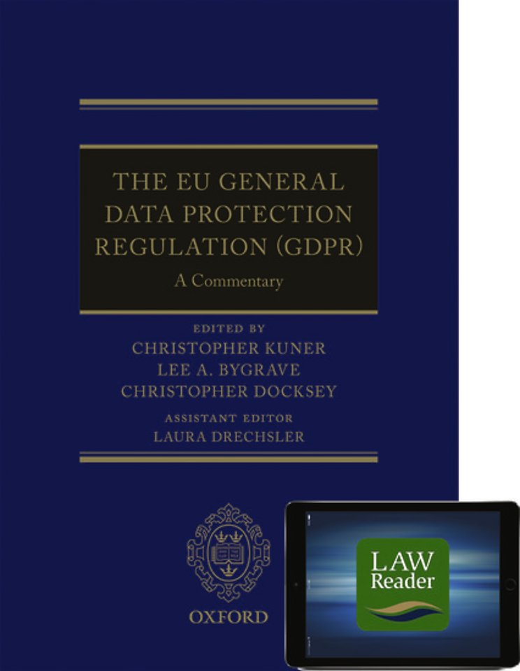The EU General Data Protection Regulation (GDPR): A Commentary Digital Pack The EU General Data Protection Regulation (GDPR): A Commentary Digital Pack