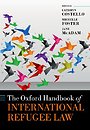 The Oxford Handbook of International Refugee Law The Oxford Handbook of International Refugee Law