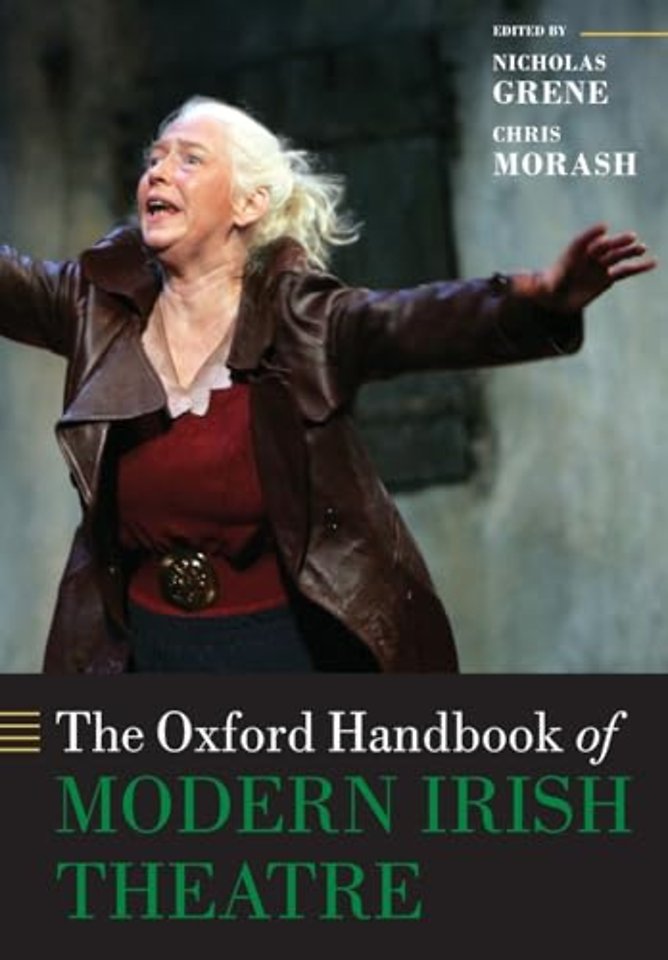 The Oxford Handbook of Modern Irish Theatre