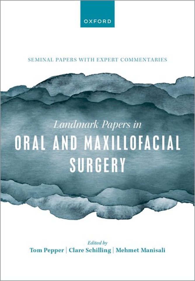 Landmark Papers in Oral and Maxillofacial Surgery