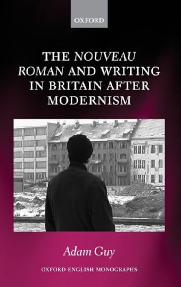 The nouveau roman and Writing in Britain After Modernism