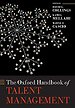 The Oxford Handbook of Talent Management