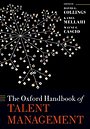 The Oxford Handbook of Talent Management The Oxford Handbook of Talent Management