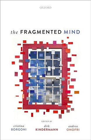 The Fragmented Mind